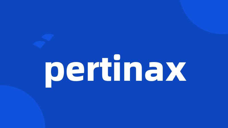 pertinax