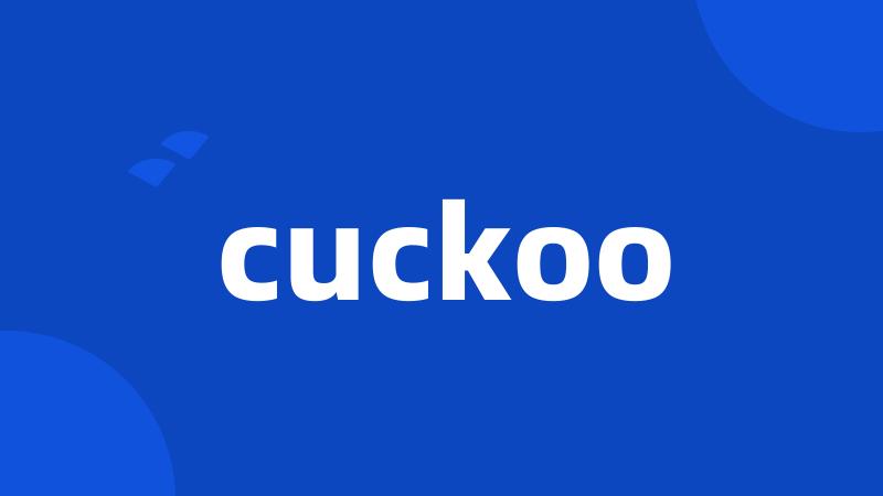 cuckoo