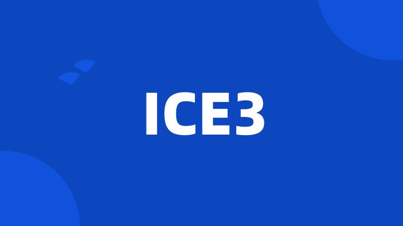 ICE3