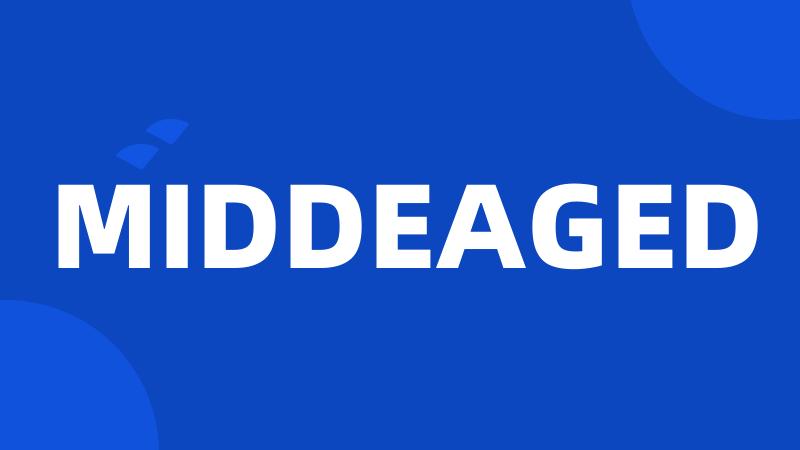 MIDDEAGED