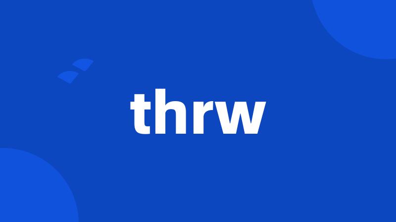 thrw