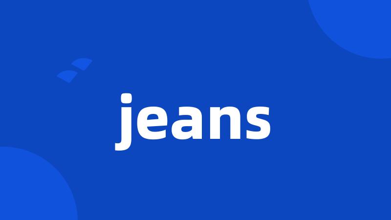 jeans