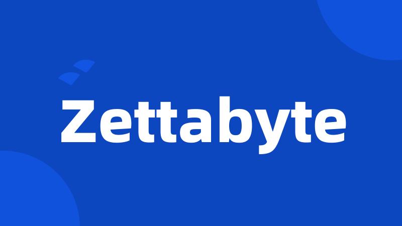 Zettabyte