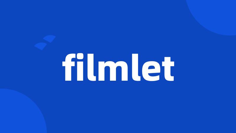 filmlet