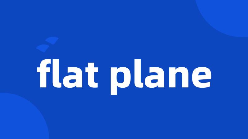 flat plane