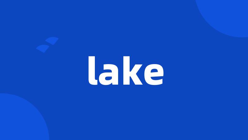 lake