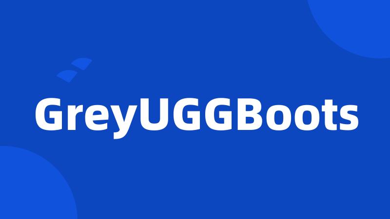 GreyUGGBoots