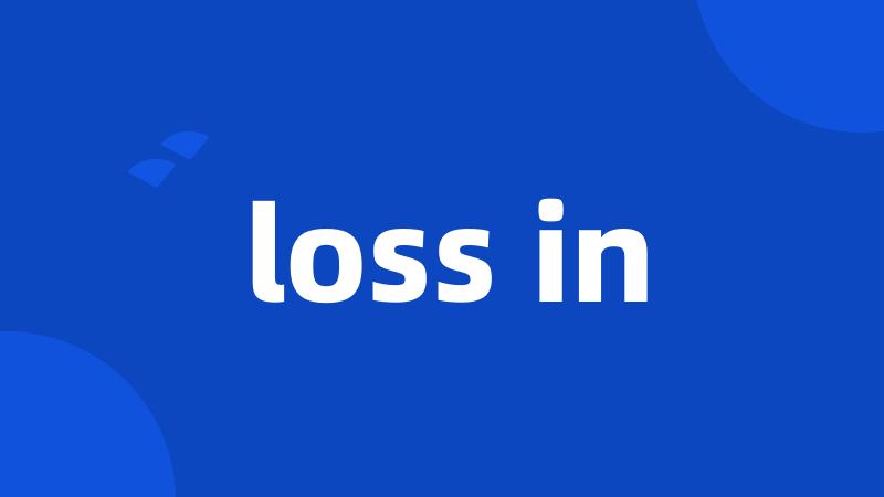 loss in