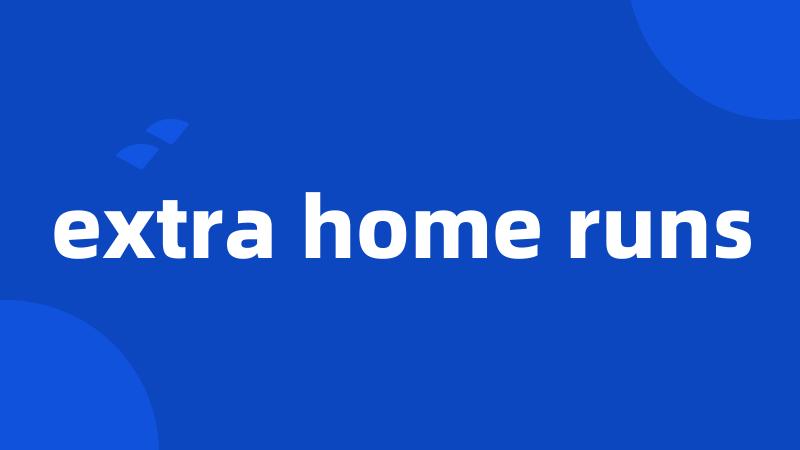 extra home runs