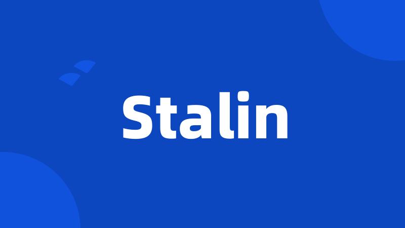 Stalin