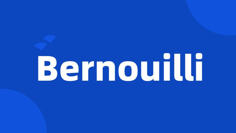 Bernouilli