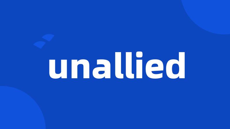 unallied