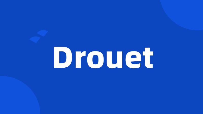 Drouet