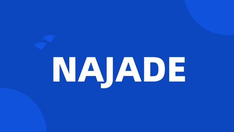 NAJADE