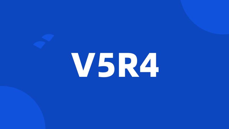 V5R4