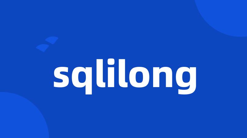 sqlilong