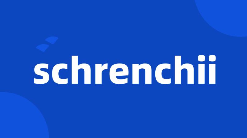 schrenchii