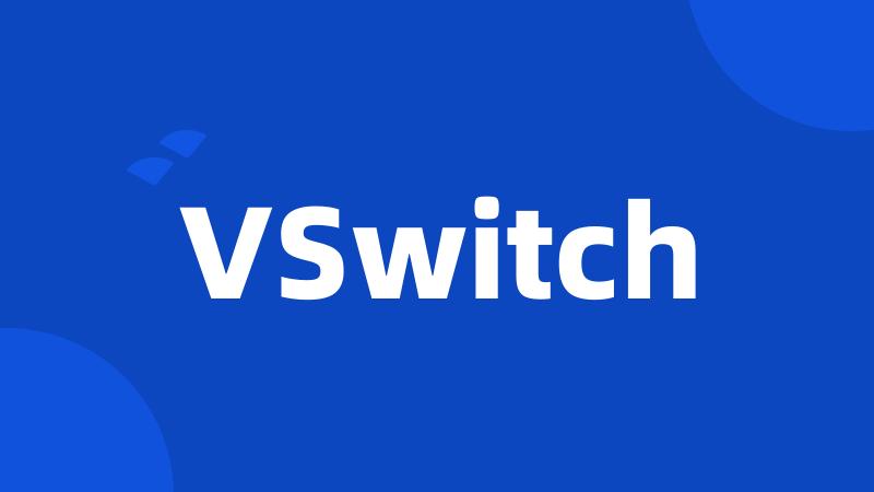 VSwitch