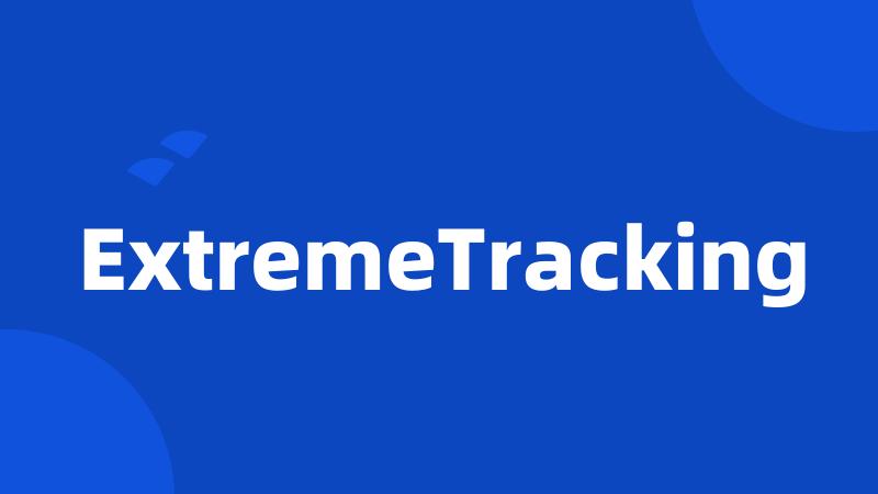 ExtremeTracking