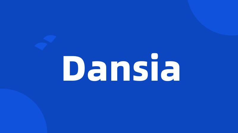 Dansia