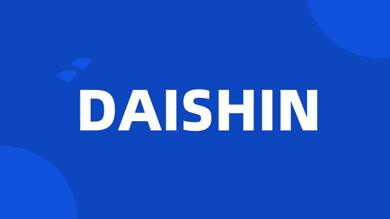 DAISHIN