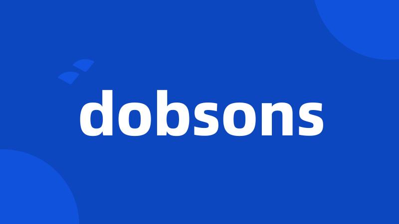 dobsons