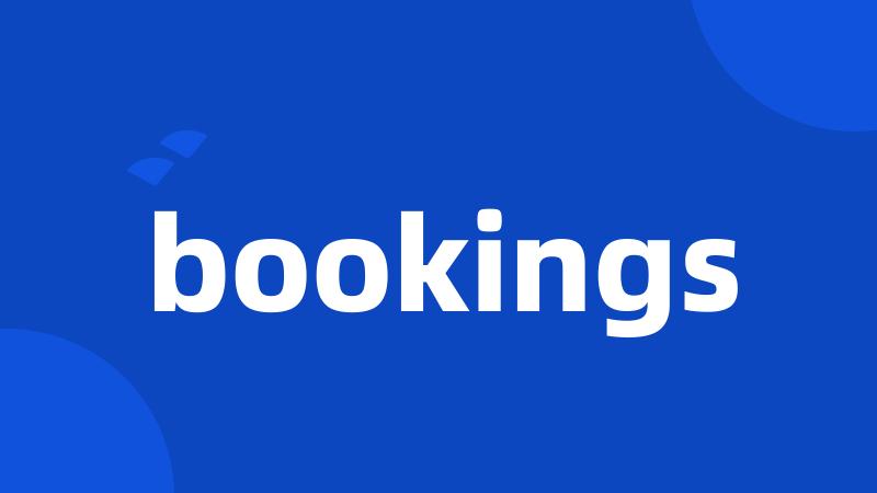 bookings