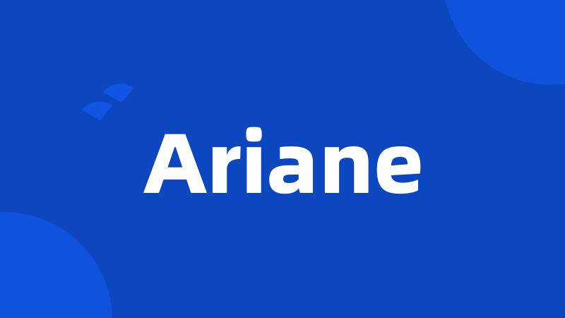 Ariane