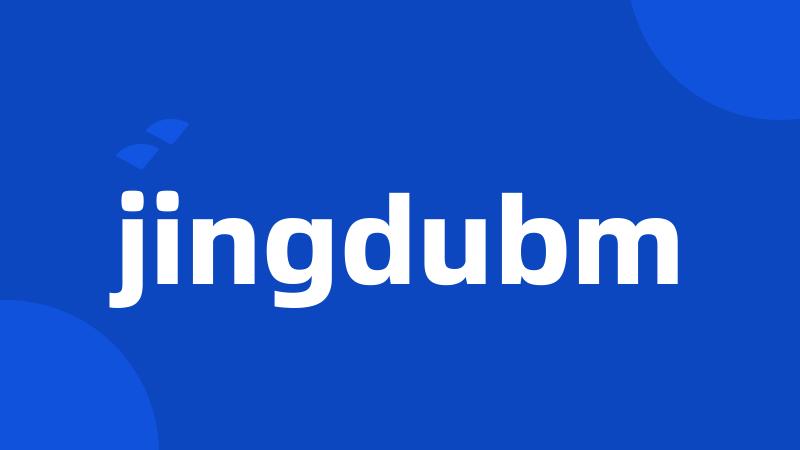 jingdubm