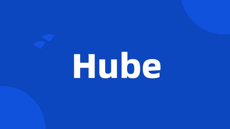 Hube