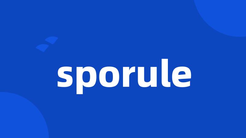 sporule