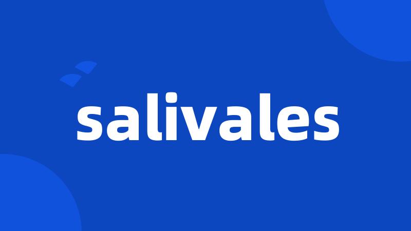 salivales