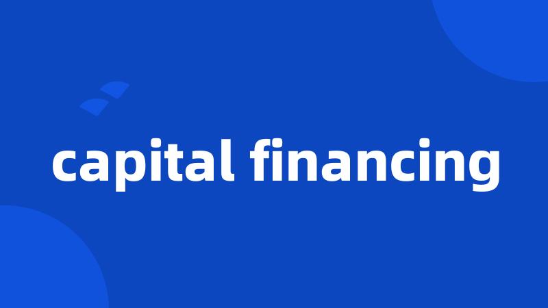 capital financing