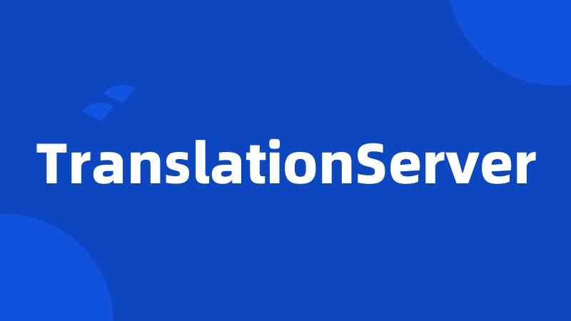 TranslationServer