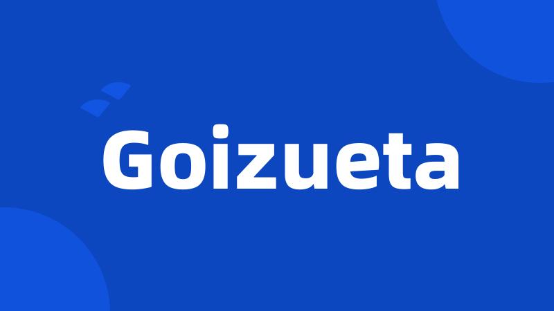 Goizueta