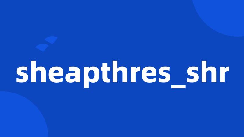 sheapthres_shr