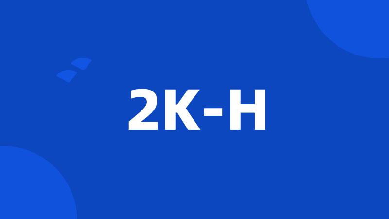 2K-H