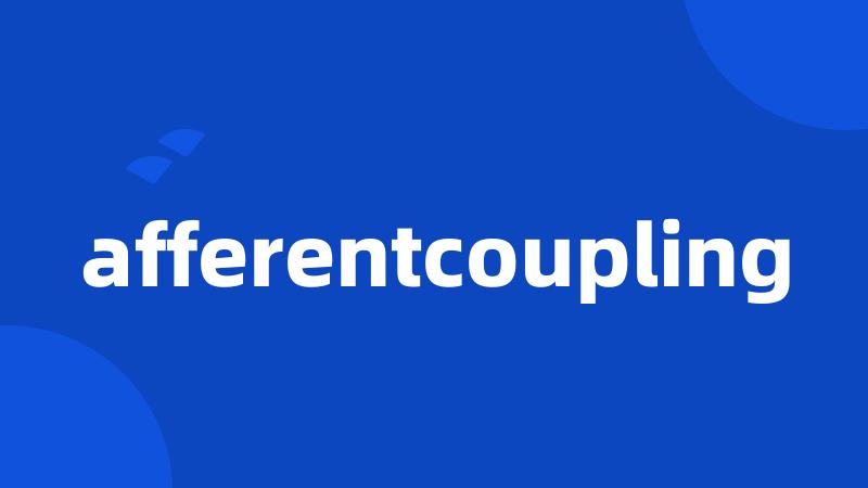 afferentcoupling