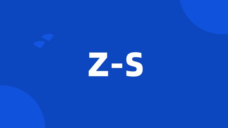 Z-S