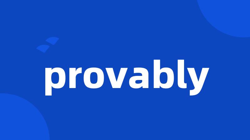 provably