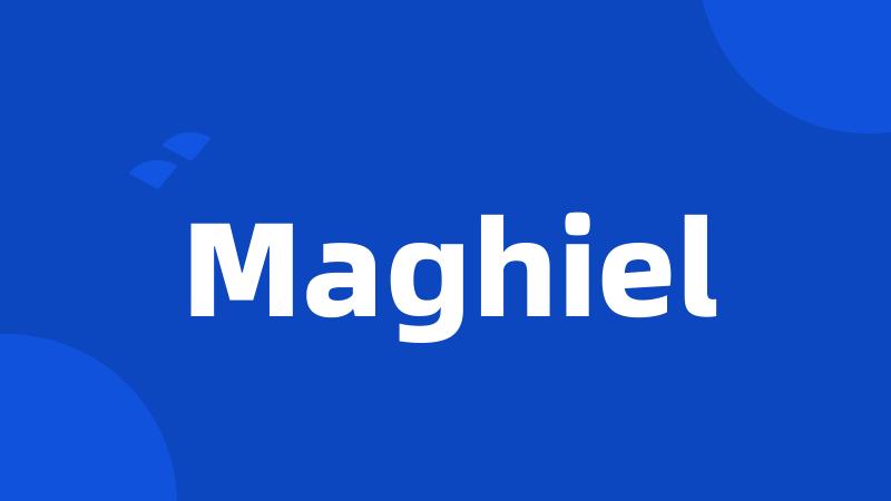 Maghiel