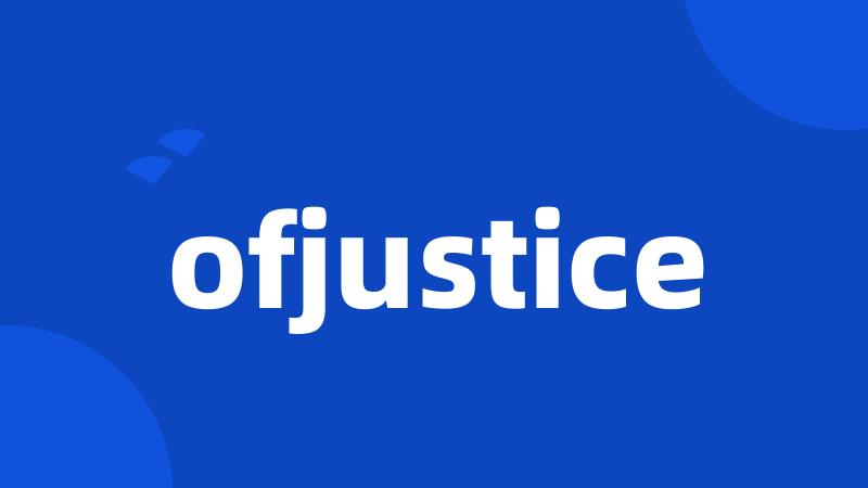 ofjustice