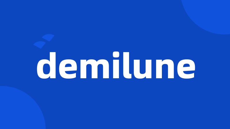 demilune