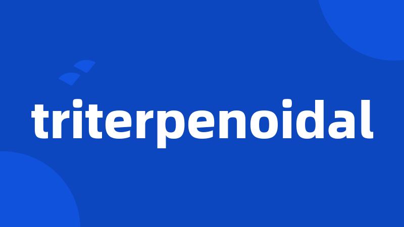 triterpenoidal