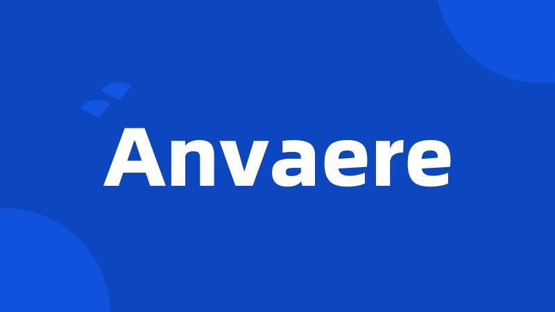 Anvaere