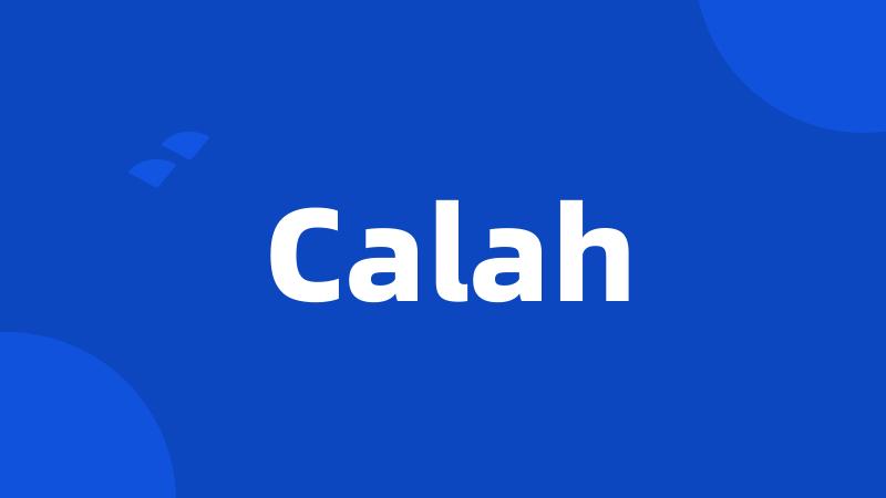 Calah