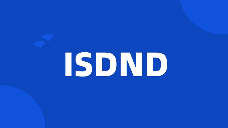 ISDND