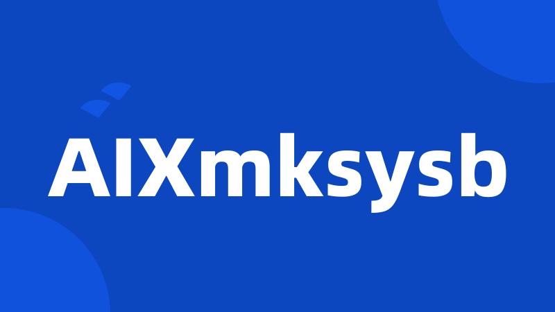 AIXmksysb