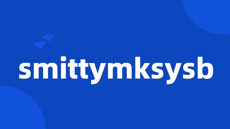 smittymksysb