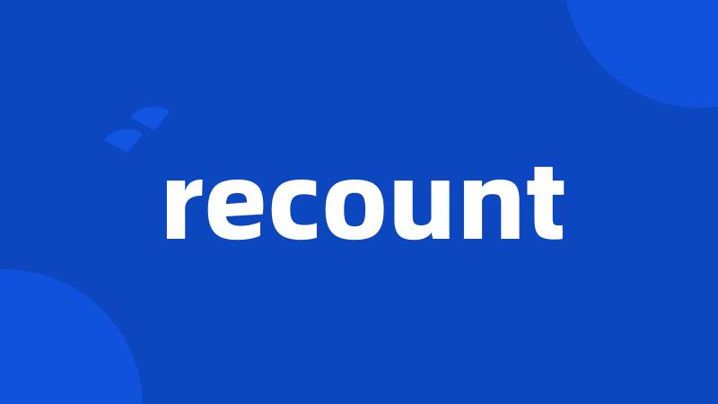 recount